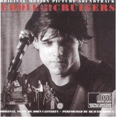 Eddie and the Cruisers Soundtrack (1983)